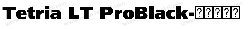 Tetria LT ProBlack字体转换